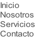 Inicio Nosotros Servicios Contacto